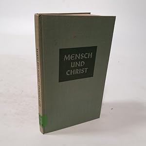 Bild des Verkufers fr Mensch und Christ. zum Verkauf von Antiquariat Bookfarm
