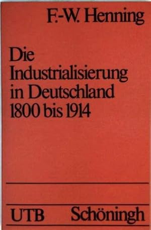 Bild des Verkufers fr Die Industrialisierung in Deutschland 1800 bis 1914 (UTB 145) zum Verkauf von Gabis Bcherlager