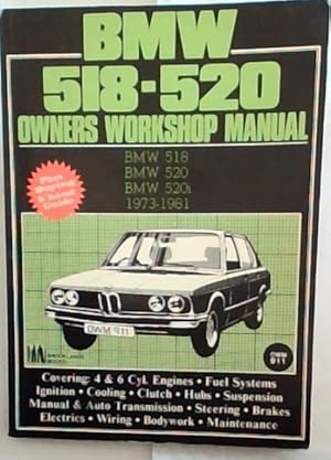 Seller image for Bmw 518-520 Owners Workshop Manual 73-81 for sale by Chapter 1