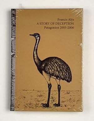 Francis Alÿs : A STORY OF DECEPTION: Patagonien 2003- 2006 mit Rafael Ortega und Olivier Debrois.