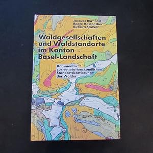 Seller image for Waldgesellschaften und Waldstandorte im Kanton Basel-Landschaft (Kommentar zur vegetationskundlichen Standortskartierung der W�lder) for sale by Bookstore-Online