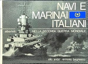 Bild des Verkufers fr Navi e marinai italiani nella seconda guerra mondiale zum Verkauf von Librodifaccia