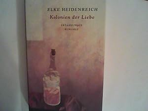 Bild des Verkufers fr Kolonien der Liebe : Erzhlungen zum Verkauf von ANTIQUARIAT FRDEBUCH Inh.Michael Simon