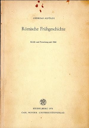 Römische Frühgeschichte. Kritik und Forschung seit 1964. (= Bibliothek der klassischen Altertumsw...