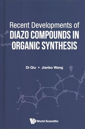 Immagine del venditore per Recent Developments of Diazo Compounds in Organic Synthesis venduto da GreatBookPricesUK