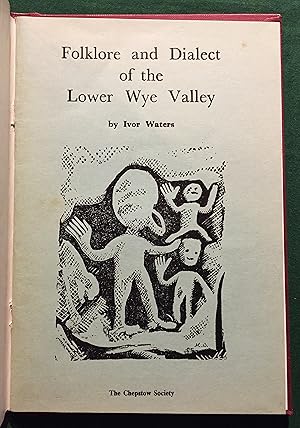 Folklore and Dialect of the Lower Wye Valley