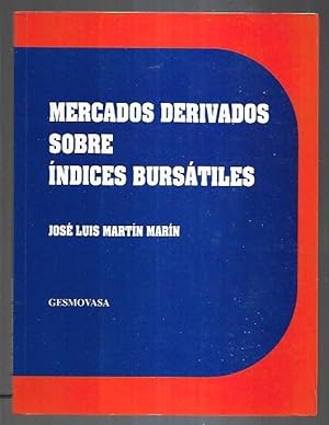 Imagen del vendedor de MERCADOS DERIVADOS SOBRE INDICES BURSATILES a la venta por Desvn del Libro / Desvan del Libro, SL