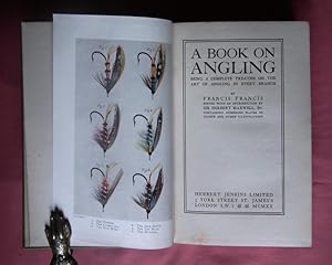 Image du vendeur pour A Book on Angling. Being a Complete Treatise on the Art of Angling in Every Branch. Introduction by SIR HERBERT MAXWELL. mis en vente par Patrick Pollak Rare Books ABA ILAB