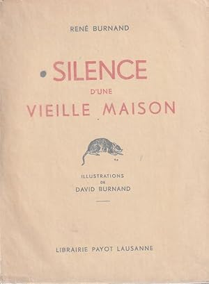 Imagen del vendedor de Silence d'une vieille maison Illustrations de David Burnand. a la venta por ARTLINK