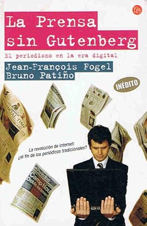 Immagine del venditore per LA PRENSA SIN GUTENBERG. El periodismo en la era digital venduto da Librera Torren de Rueda