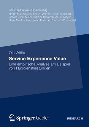 Immagine del venditore per Service experience value : eine empirische Analyse am Beispiel von Flugdienstleistungen. (=Focus Dienstleistungsmarketing; Research). venduto da Antiquariat Thomas Haker GmbH & Co. KG