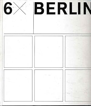 Bild des Verkufers fr 6 x Berlin. Einleitung Curth Flatow. Hrsg.: Presse- u. Informationsamt d. Landes Berlin. Red. u. Bildtexte: Wolfgang Kruse. Engl. Fassung: Michael S. Berenson. Franz. Fassung: Alain Abel. Span. Fassung: Claus Jahnke. Portrtzeichn.: Paul Gehring] zum Verkauf von Fundus-Online GbR Borkert Schwarz Zerfa