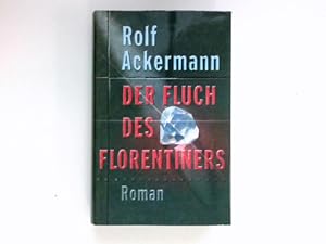 Bild des Verkufers fr Der Fluch des Florentiners : Roman. zum Verkauf von Antiquariat Buchhandel Daniel Viertel