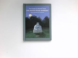 Der weiße Neger Wumbaba : kleines Handbuch des Verhörens. Axel Hacke & Michael Sowa