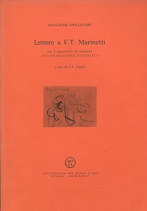 Lettere a F.T. Marinetti con il manoscritto del manifesto Antitradizione futurista