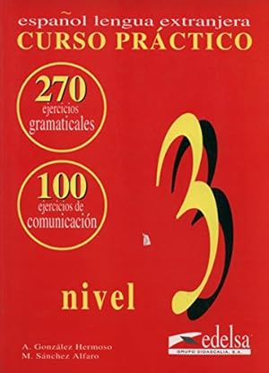 Seller image for Espaol lengua extranjera. Ejercicios : Gramtica Curso Prctico. Libro de Ejercicios 3 for sale by Libros Sargantana