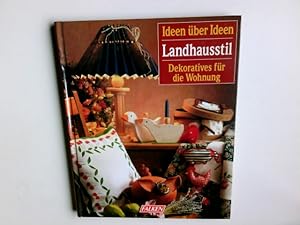 Seller image for Landhausstil. Dekoratives fr die Wohnung for sale by Antiquariat Buchhandel Daniel Viertel