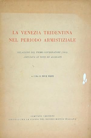 Immagine del venditore per La Venezia Tridentina nel periodo armistiziale venduto da Librodifaccia