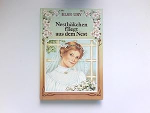 Bild des Verkufers fr Nesthkchen fliegt aus dem Nest : eine Geschichte fr junge Mdchen. zum Verkauf von Antiquariat Buchhandel Daniel Viertel