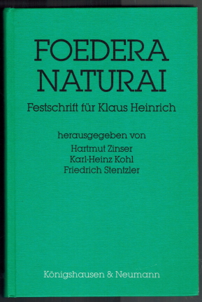 Bild des Verkufers fr Foedera naturai: Klaus Heinrich zum 60. Geburtstag. hrsg. von Hartmut Zinser . zum Verkauf von Elops e.V. Offene Hnde