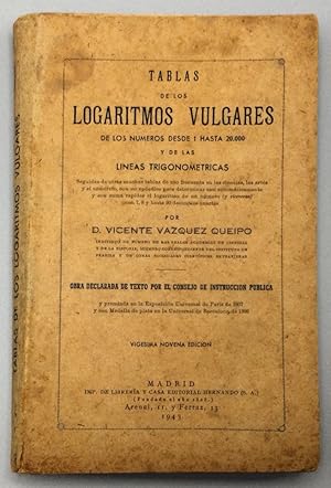 Seller image for Tablas de los Logaritmos vulgares de los nmeros desde 1 hasta 20.000 y de las lneas trigonomtricas for sale by Els llibres de la Vallrovira