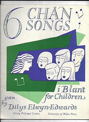 Image du vendeur pour Chwe chan i blant = Six songs for children mis en vente par Gwyn Tudur Davies