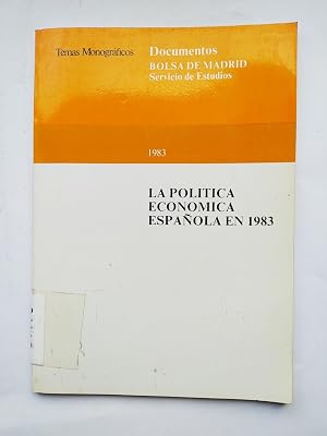 Seller image for POLITICA ECONOMICA ESPA�OLA EN 1983. BOLSA DE MADRID. for sale by Traper�aDeKlaus