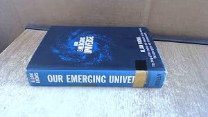 Bild des Verk�ufers f�r Our Emerging Universe zum Verkauf von BoundlessBookstore