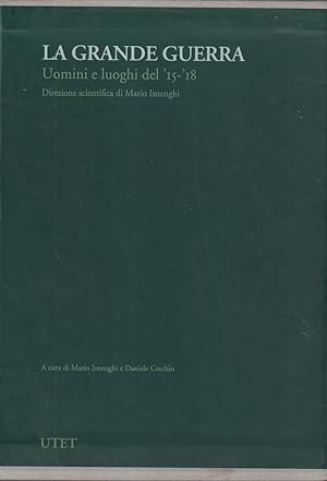 La Grande Guerra - Uomini e luoghi del '15-18 - 2 volumi