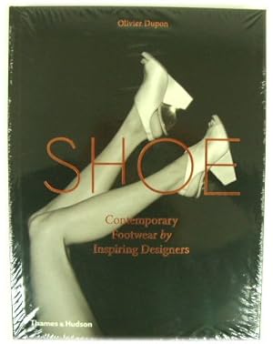 Imagen del vendedor de Shoe: Contemporary Footwear By Inspiring Designers a la venta por PsychoBabel & Skoob Books