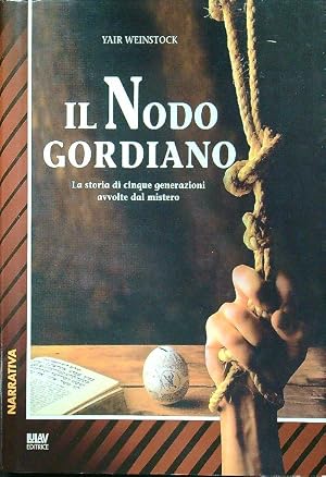 Bild des Verk�ufers f�r Il nodo gordiano zum Verkauf von Librodifaccia