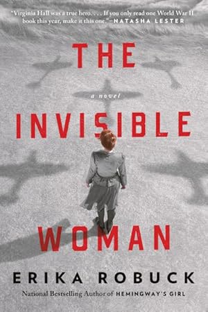 Bild des Verkufers fr The Invisible Woman : A WWII Novel zum Verkauf von AHA-BUCH GmbH