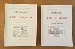 Hommages à Serge Sauneron. 1: Egypte Pharaonique. 2-: Egypte Post-Pharaonique.