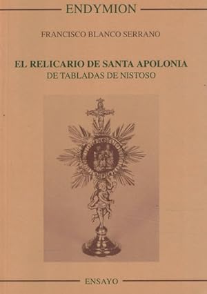 Imagen del vendedor de El relicario de Santa Apolonia de Tabladas de Nistoso a la venta por Librera Cajn Desastre