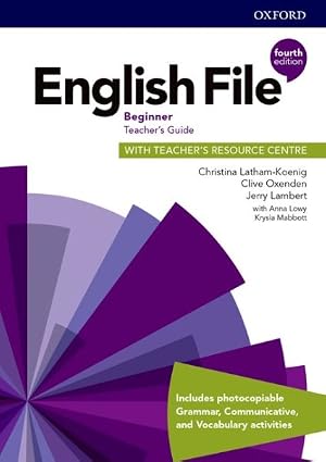 Seller image for English File: Beginner: Teacher's Guide With Teacher's Resource Centre 4 Revised edition -Language: spanish for sale by GreatBookPrices