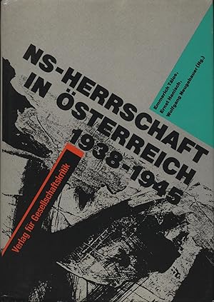 Bild des Verkufers fr NS-Herrschaft in sterreich 1938 - 1945. [Sammelbd. Projekt "Nationalsozialist. Herrschaft in sterreich 1938 - 1945"]. zum Verkauf von Augusta-Antiquariat GbR