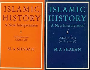 Imagen del vendedor de Islamic History: A New Interpretation. Vol 1. A.D. 600-750 (A.H. 132) ; Vol 2. A.D.750-1055 (A.H. 132-448).[2 Volume Set, complete] a la venta por BASEMENT BOOKS