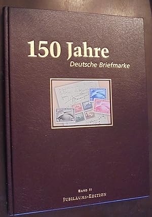 150 Jahre Deutsche Briefmarke; Band II