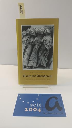 Bild des Verk�ufers f�r Taufe und Abendmahl. Zwei Meisterwerke des Mittelalters in Rostocker Kirchen. zum Verkauf von AphorismA gGmbH