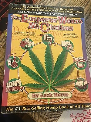 Seller image for The Emperor Wears No Clothes: Hemp and the Marijuana Conspiracy for sale by Bristlecone Books  RMABA