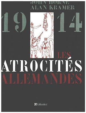 Les atrocités allemandes 1914