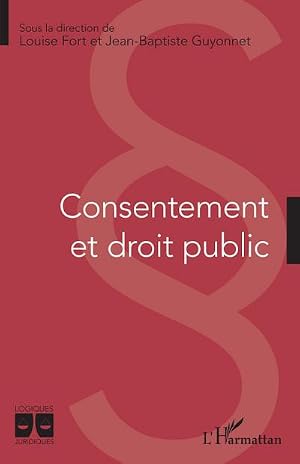Seller image for Fort, L: Consentement et droit public for sale by AHA-BUCH GmbH