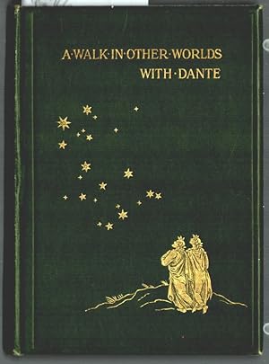 Image du vendeur pour A Walk In Other Worlds With Dante. By Marion S. Bainbrigge. mis en vente par Ralf Bnschen