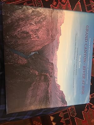 Grand Canyon: A River at Risk. Signed x 2