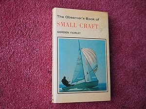 Seller image for THE OBSERVER'S BOOK OF SMALL CRAFT for sale by Ron Weld Books