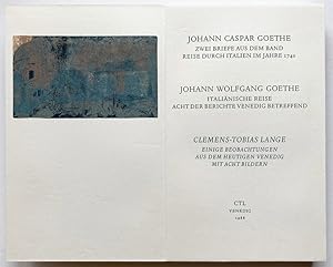 Seller image for Venezia 1740 - 1786 - 1987 Venedig. Johann Caspar Goethe: Zwei Briefe aus dem Band Reise durch Italien im Jahre 1740. Johann Wolfgang Goethe: Itali�nische Reise. Acht der Berichte Venedig betreffend. Clemens-Tobias Lange: Einige Beobachtungen aus dem heutigen Venedig. Mit acht Bildern. for sale by Versand-Antiquariat Rainer Richner