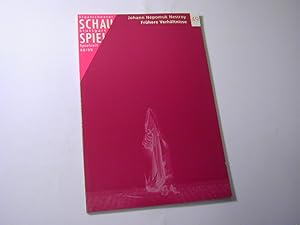 Bild des Verkufers fr Johann Nepomuk Nestroy: Frhere Verhltnisse: Eine Posse mit Gesang - Schauspiel Staatstheater Stuttgart Spielzeit 1998/99 Programmbuch Nr. 49 zum Verkauf von Antiquariat Fuchseck