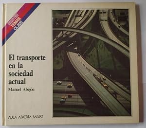 Immagine del venditore per El transporte en la sociedad actual. venduto da La Leona LibreR�a