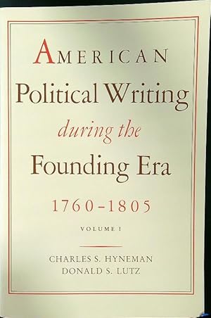 Bild des Verkufers fr American Political Writing During the Founding Era, 1760-1805, Vol. 1 zum Verkauf von Librodifaccia