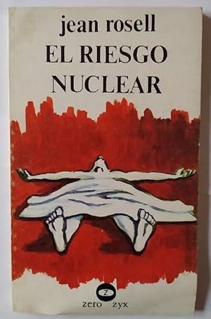 Seller image for El riesgo nuclear for sale by La Leona LibreRa